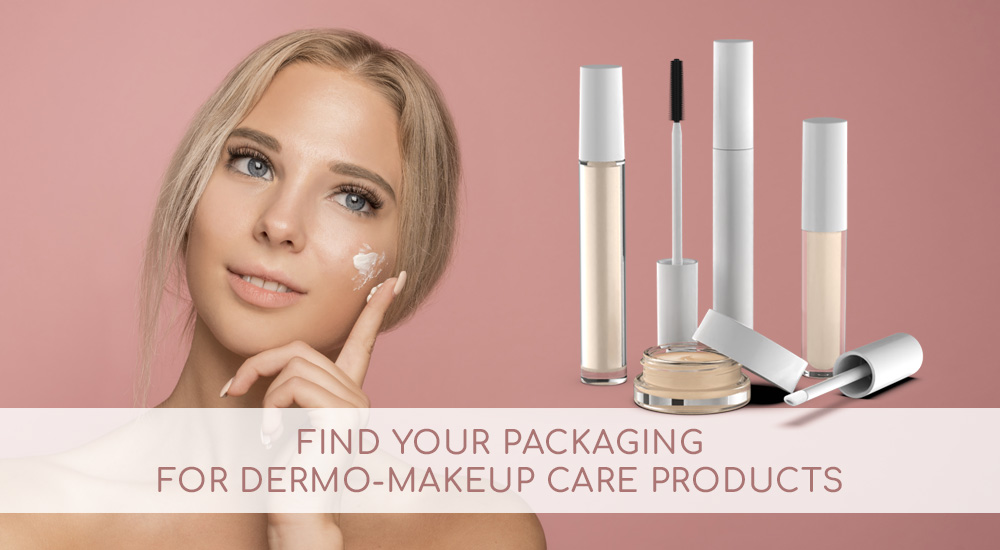 Find your packaging for dermo-makeup care products